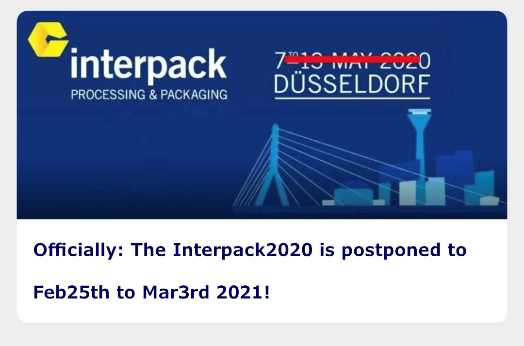  Die  Interpack  2020 Deutschland wird auf den 25. Februar verschoben bis 3. März  2021! 